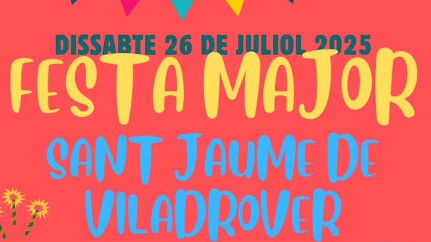 Festa Major Sant Jaume de Viladrover 2025