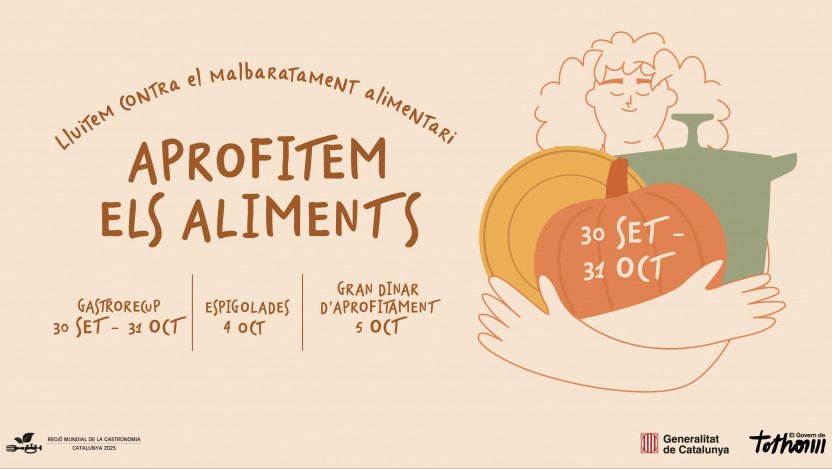 “APROFITEM ELS ALIMENTS”: MENYS MALBARATAR, MÉS APROFITAR