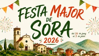 Festa Major de Sora 2026 – Programa d’actes complet, activitats i horaris
